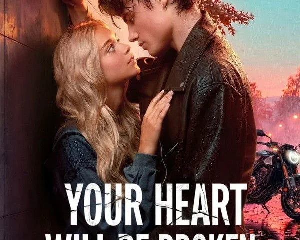 Your Heart Will Be Broken poster - Is it safe for kids?