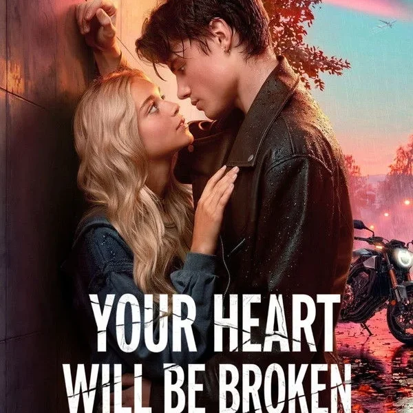 Your Heart Will Be Broken poster - Is it safe for kids?