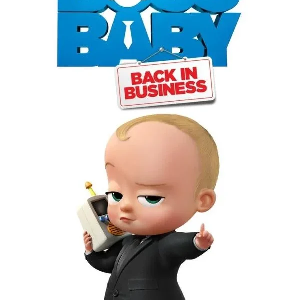 The Boss Baby: Back in Business poster - Is it safe for kids?